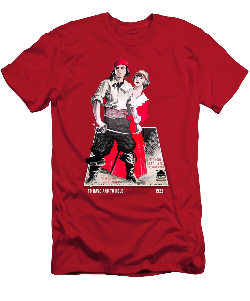 To Have and to Hold 1922 3d Movie Poster Stars on Art T-Shirt