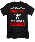 Today Forecast Weightlifting Lifting Petrona Romero T-Shirt