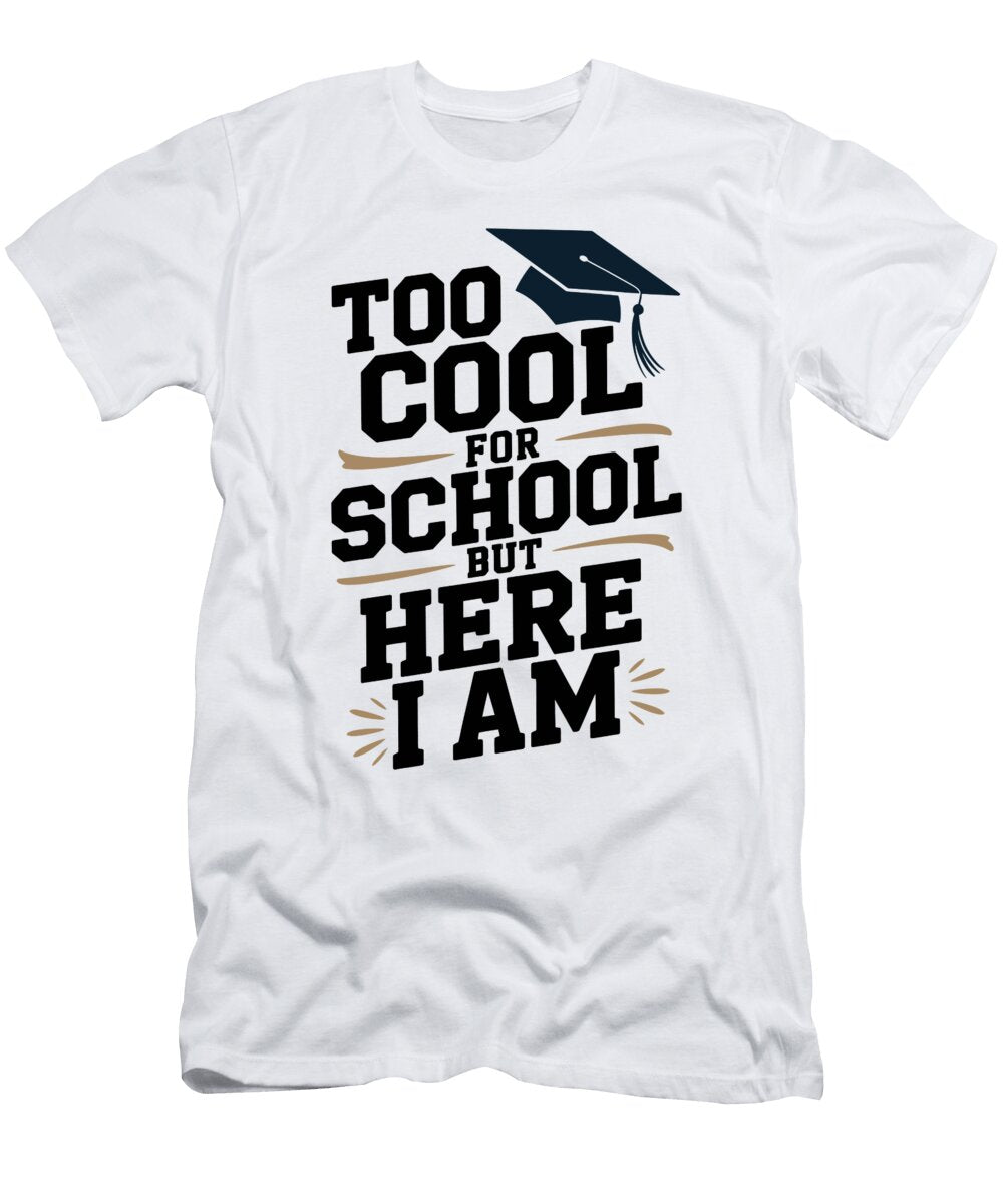 Too Cool for School Joanna Redesiuk T-Shirt