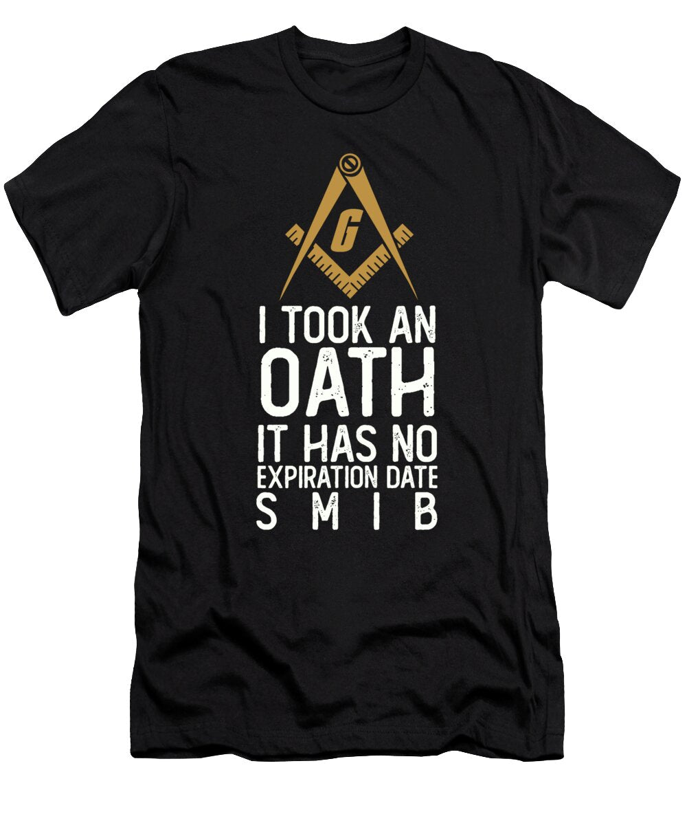 Took an Oath It Has No Expiration Date Freemasonry Florian Dold Art T-Shirt