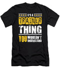 Trainer Thing You Wouldnt Understand Dusan Vrdelja T-Shirt