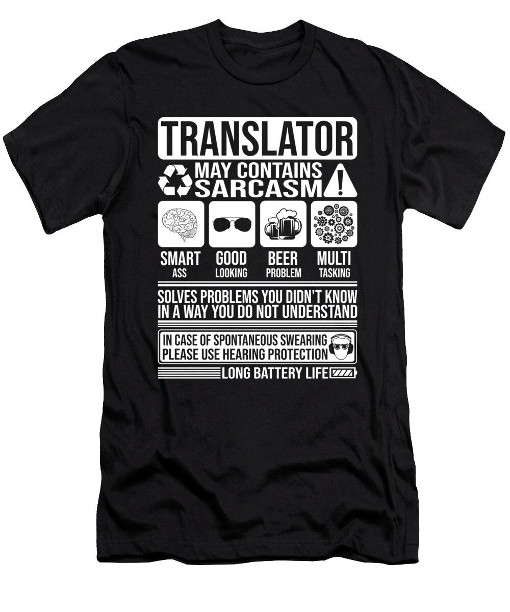 Translator Sarcasm Funny Gift Translator Manuel Schmucker T-Shirt