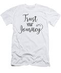 Trust Your Journey Success Hustle Workout and Gym Motivational Matthew Chan T-Shirt