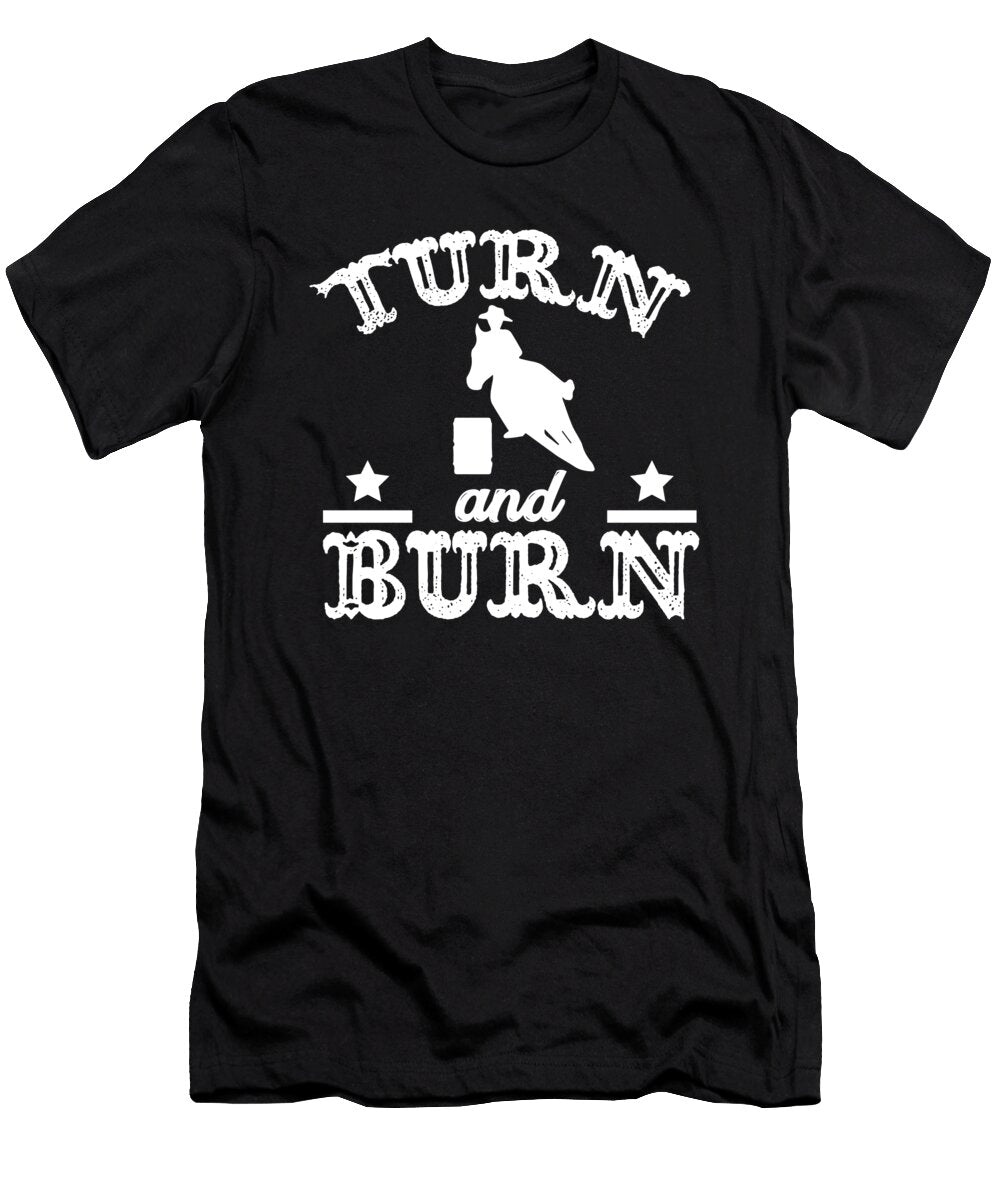 Turn and Burn Barrel Racing Western Rodeo Gift for Cowgirl Crazy Squirrel T-Shirt