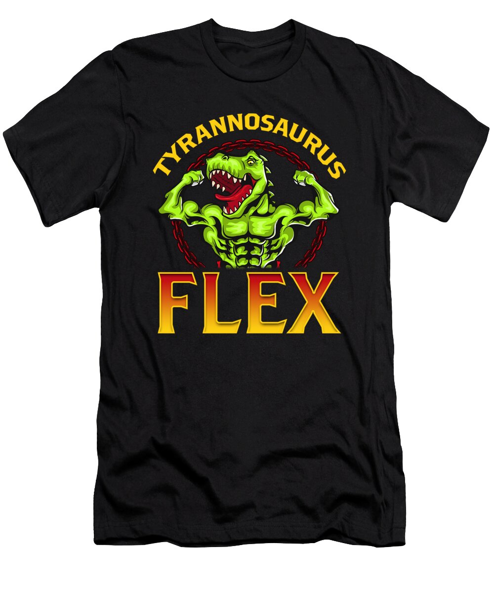 Tyrannosaurus Flex Funny Gym Workout Pun Trex the Perfect Presents T-Shirt