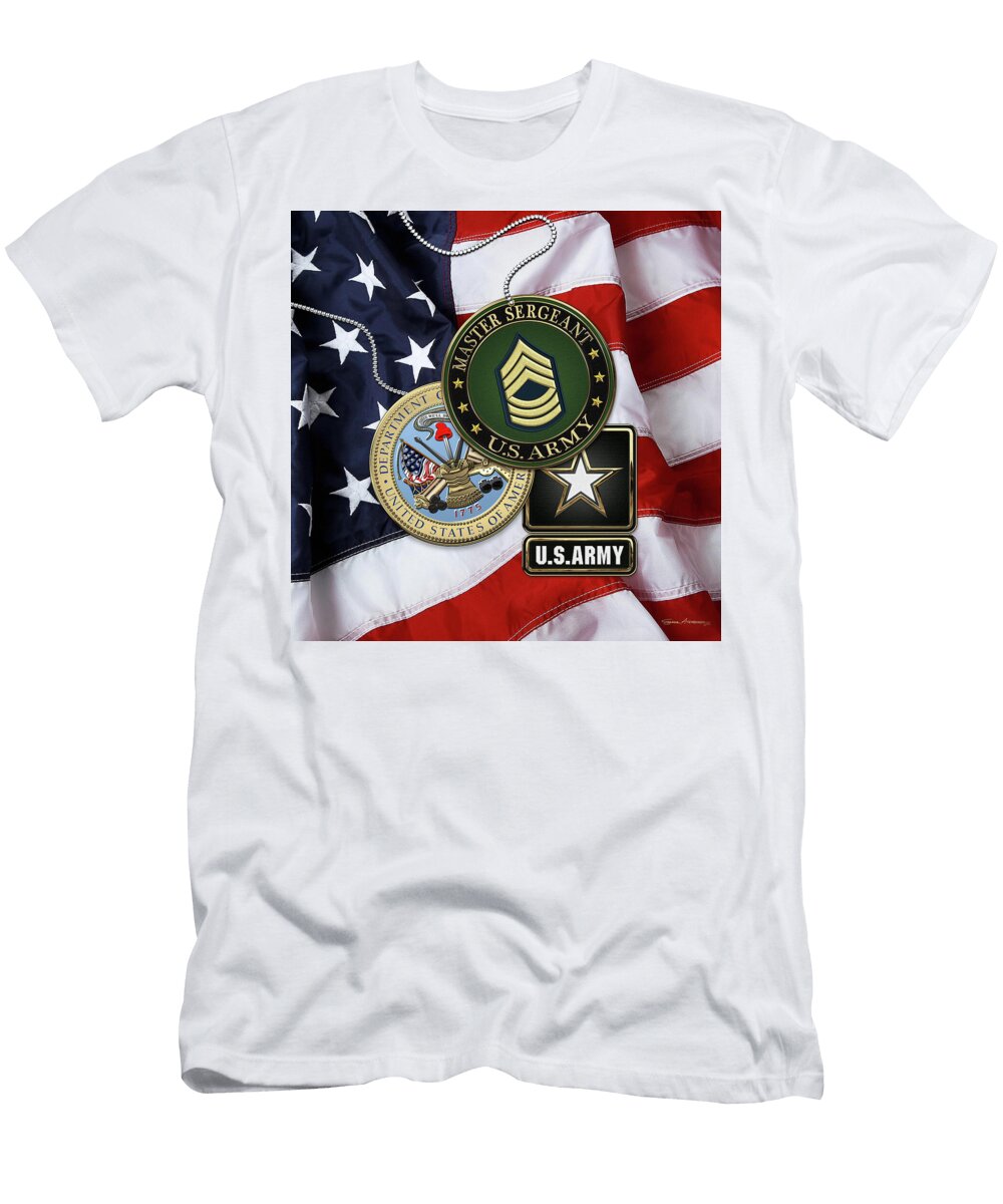 U S Army Master Sergeant M S G Rank Insignia with Army Seal and Logo Over American Flag Serge Averbukh T-Shirt