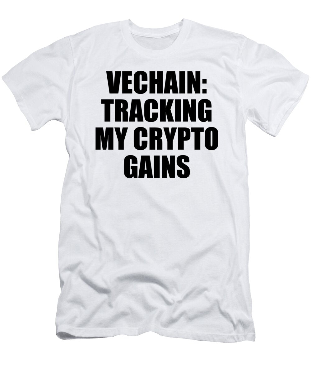 Vechain Tracking My Crypto Gains Jeff Creation T-Shirt