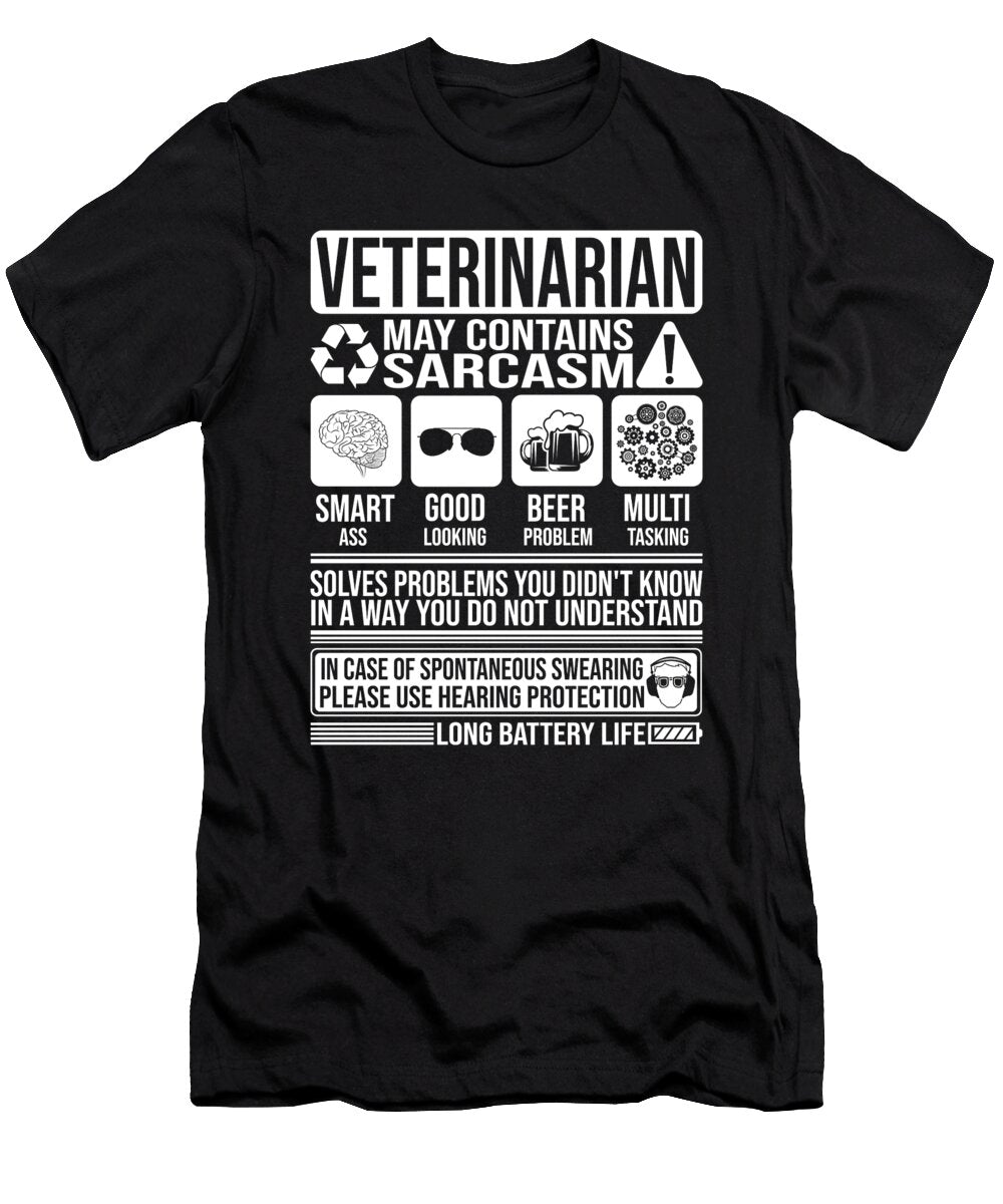Veterinarian Sarcasm Funny Gift Veterinarian Manuel Schmucker T-Shirt