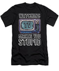 Watching Tv Makes You Stupid Television Show Gift Thomas Larch T-Shirt