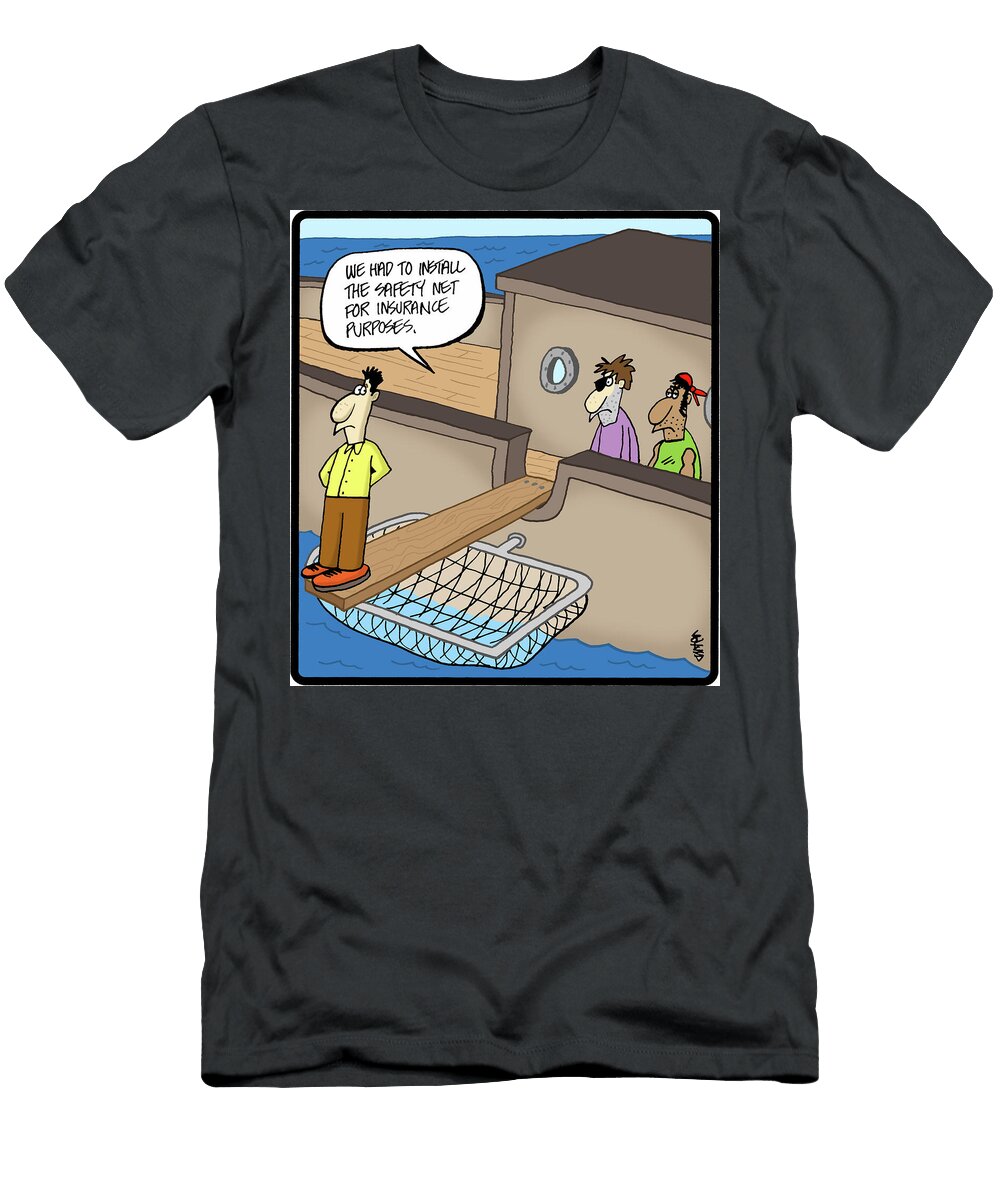 We Had to Install the Safety Net for Insurance Purposes Jon Carter T-Shirt