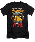 Weekend Forecast Camping with a Chance of Wine Pun the Perfect Presents T-Shirt