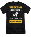 Weekend Forecast Weight Training Petrona Romero T-Shirt