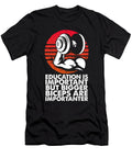 Weightlifter Gift Education Important Bigger Biceps Importanter Lifting Humor Kanig Designs T-Shirt
