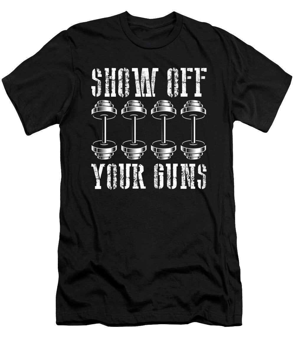 Weightlifter Gifts Show Off Your Guns Weightlifting Humor Kanig Designs T-Shirt