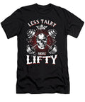 Weightlifting Barbell Bodybuilding Workout Less Talk More Lifty Gym Gift Thomas Larch T-Shirt