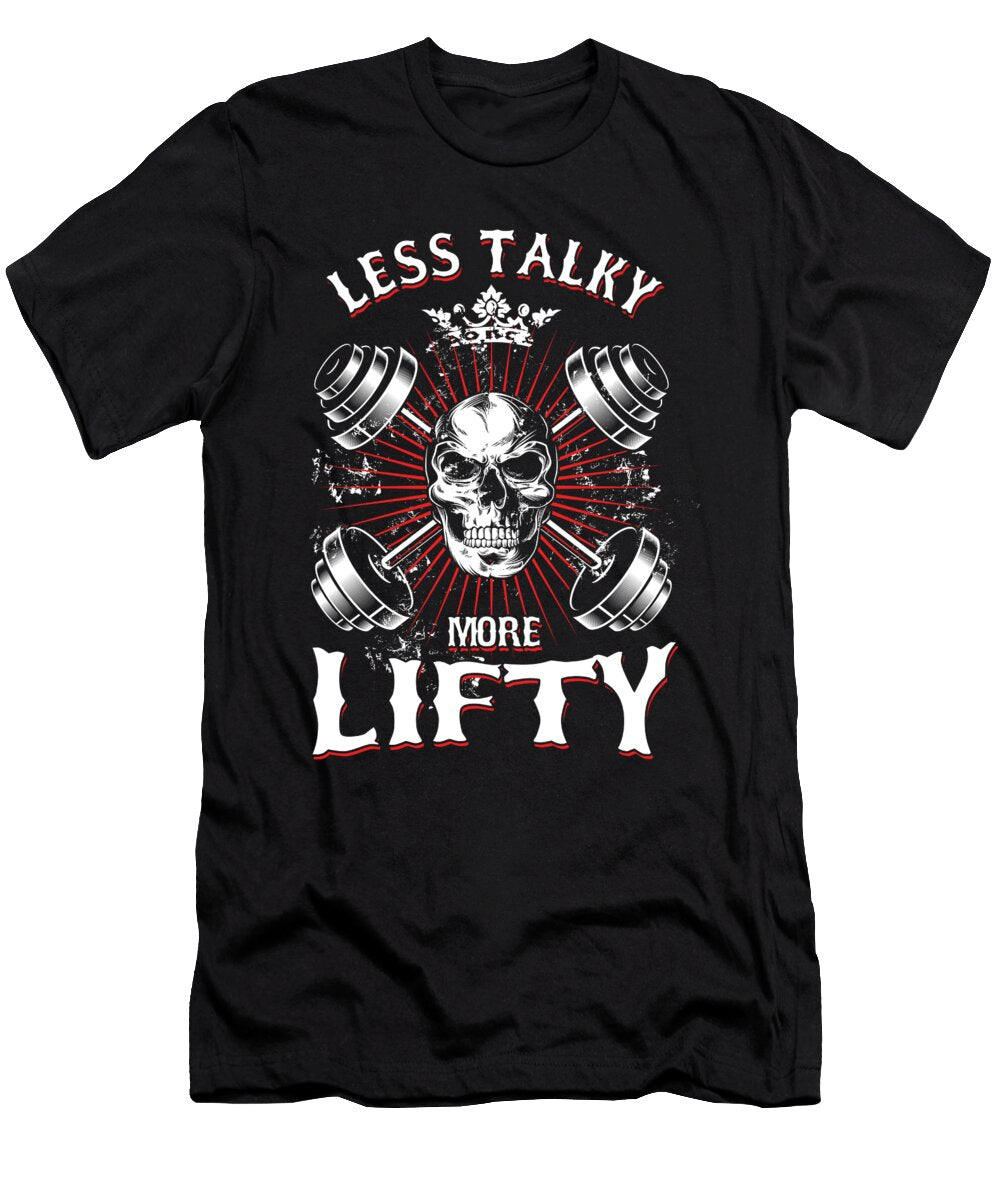 Weightlifting Barbell Bodybuilding Workout Less Talk More Lifty Gym Gift Thomas Larch T-Shirt