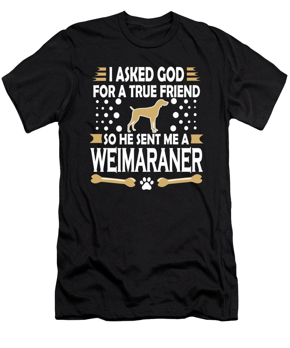 Weimaraner Dog Lovers True Friend Dusan Vrdelja T-Shirt