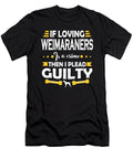Weimaraner Lover Pleading Guilty Quote Dusan Vrdelja T-Shirt