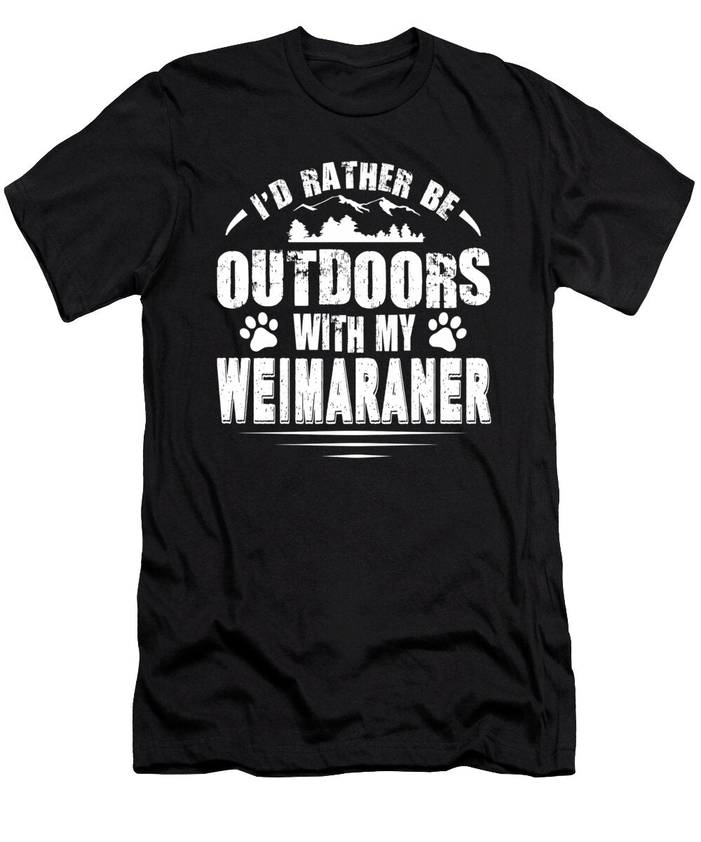 Weimaraner Lover Rather Be Outdoors Dusan Vrdelja T-Shirt