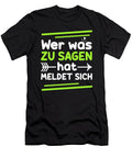 Wer Was Zu Sagen Hat Meldet Sich Lehrer Schule Unterricht Gift Thomas Larch T-Shirt