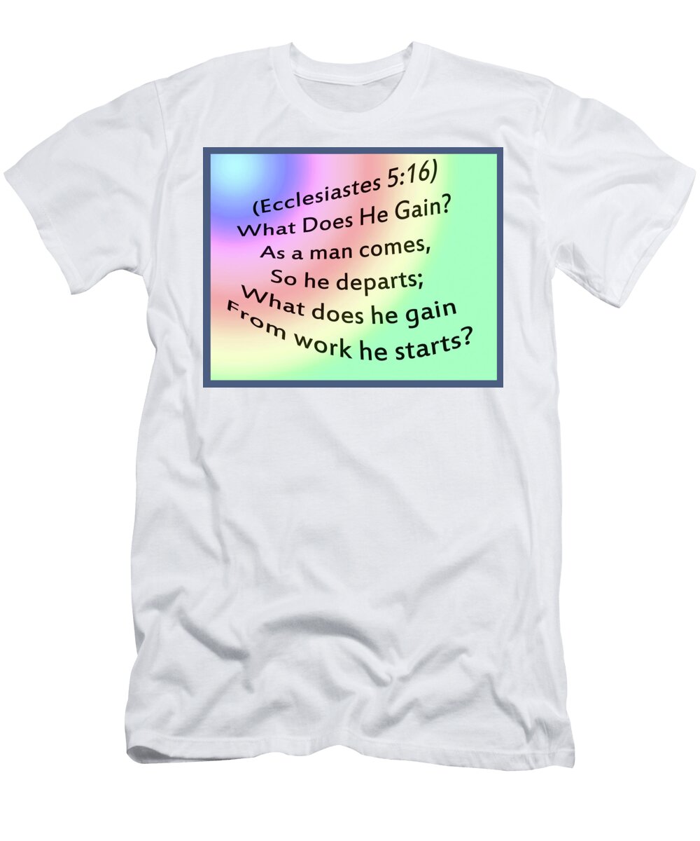 What Does He Gain Day Williams T-Shirt