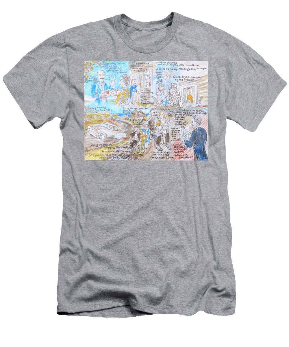 When Im Sixty Four Jonathan Morrill T-Shirt