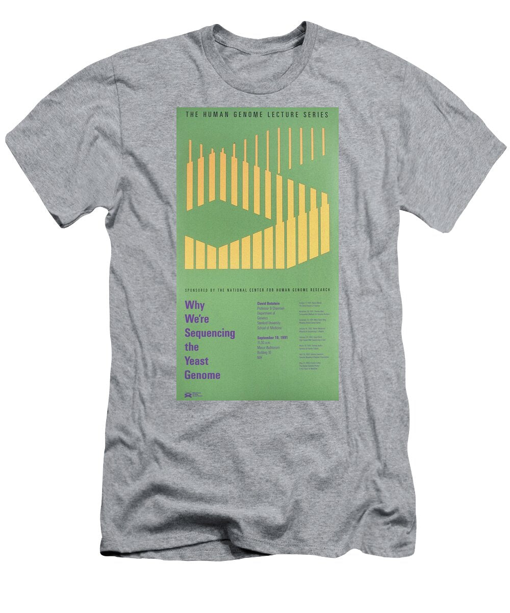 Why Were Sequencing the Yeast Genome National Institutes of Health T-Shirt
