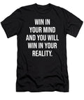 Win in Your Mind and Reality Success Motivational Matthew Chan T-Shirt