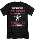 Wine Drinker Weightlifting Lifting Petrona Romero T-Shirt