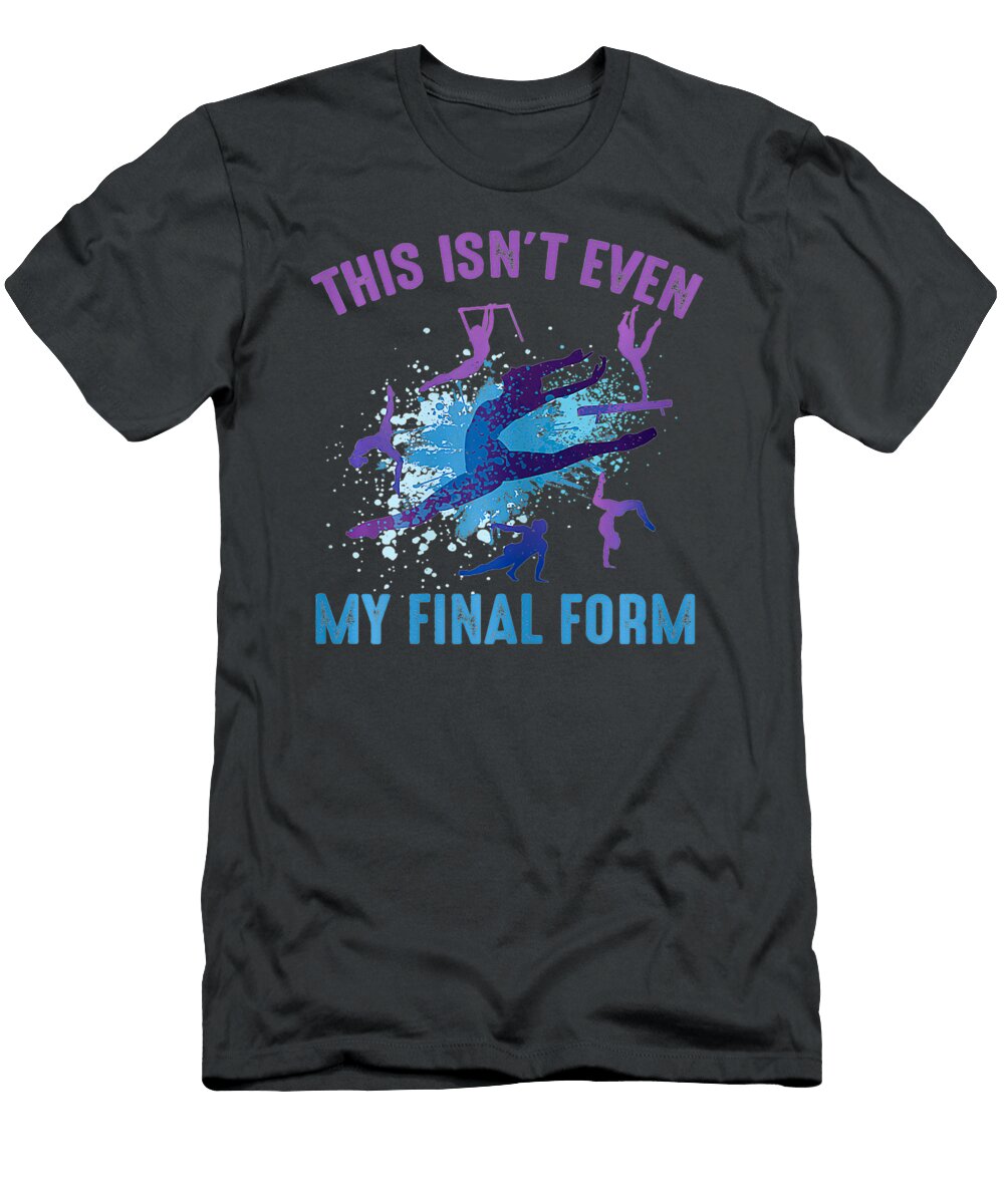 Womens This Isnt My Final Form Gymnastics Handsley Nguyen T-Shirt