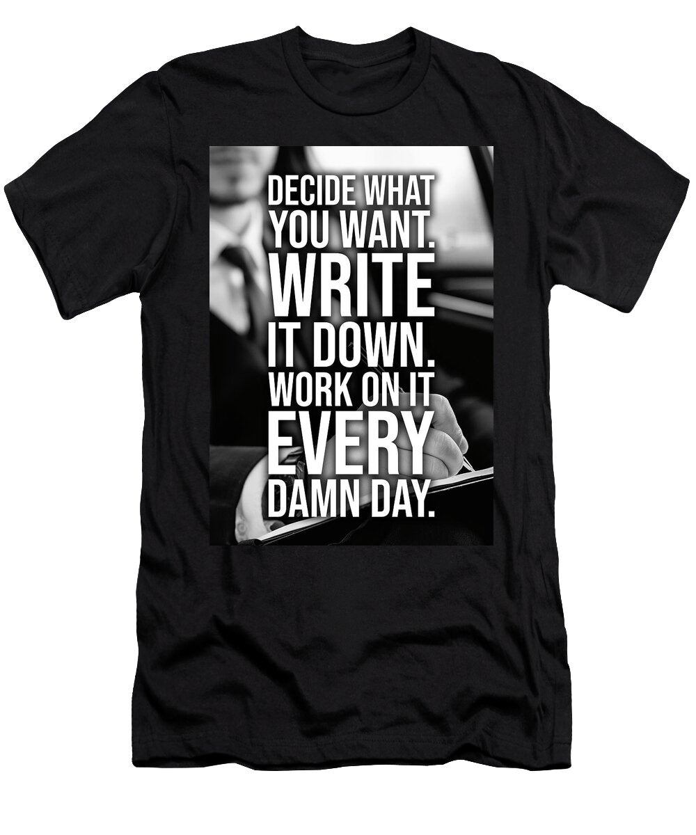 Work on It Every Damn Day Success Hustle Entrepreneur Matthew Chan T-Shirt
