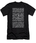 Working Out Teaches Discipline and Patience Matthew Chan T-Shirt