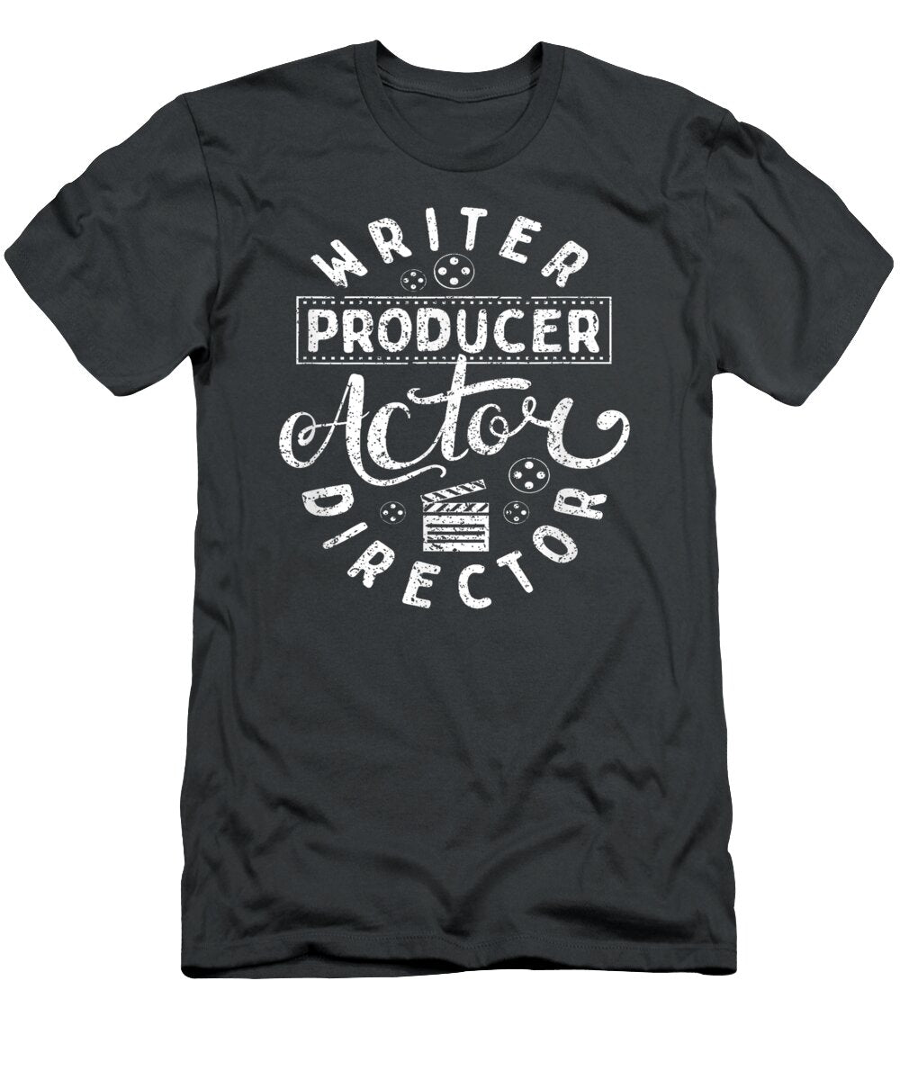 Writer Producer Actor Director Movie Director Filmmaker Oreofd Caile T-Shirt