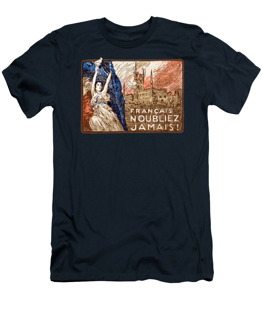 Wwi France Never Forget Historic Image T-Shirt