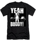Yeaaah Buddy Fikan Karen Losa T-Shirt