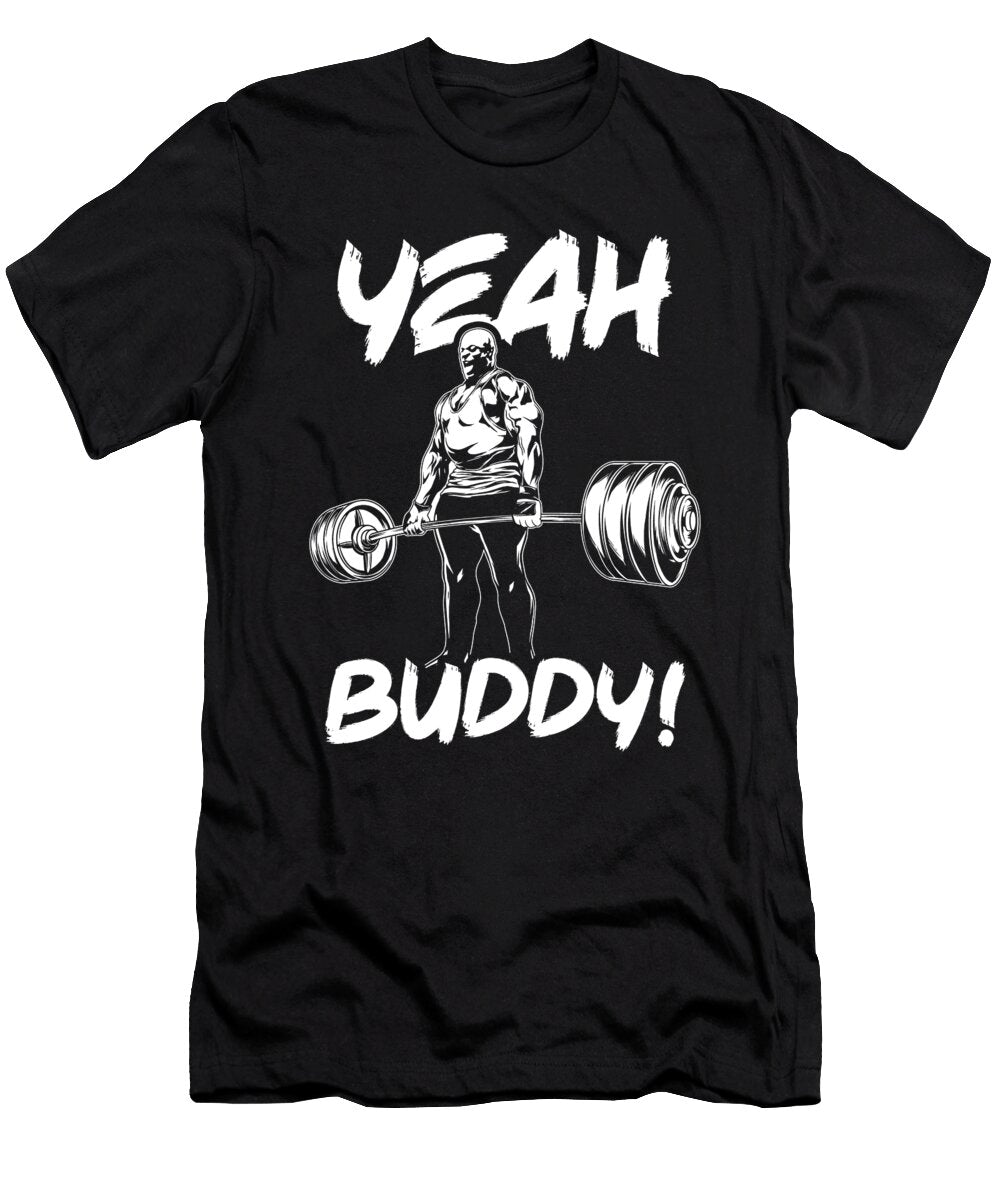 Yeah Buddy Gym Workout Motivational Matthew Chan T-Shirt
