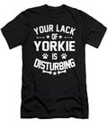 Yorkie Dog Lover Distrurbing Quote Gift Dusan Vrdelja T-Shirt