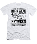 You Are Weak Jiu Jitsu Combat Fighting Fighter Tshirtconcepts Marvin Poppe T-Shirt