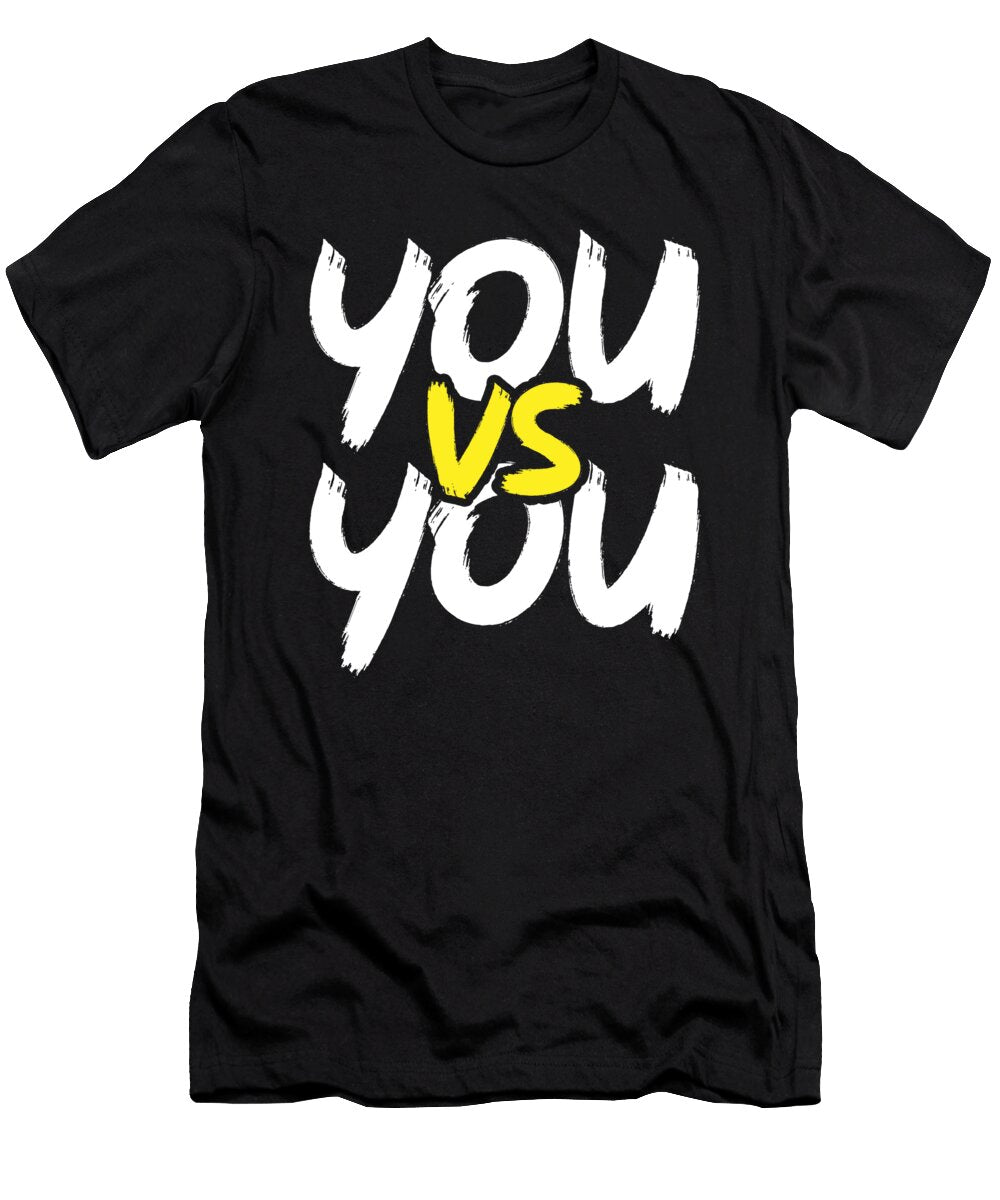 You Vs You Gym Hustle Success Motivational Matthew Chan T-Shirt