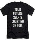Your Future Self Is Counting on You Gym Hustle Success Matthew Chan T-Shirt