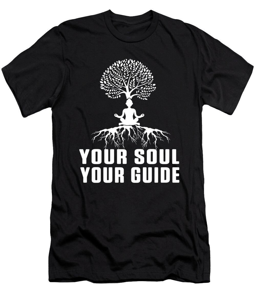 Your Soul Your Guide Zen Yoga Buddhism Meditation Gift Thomas Larch T-Shirt