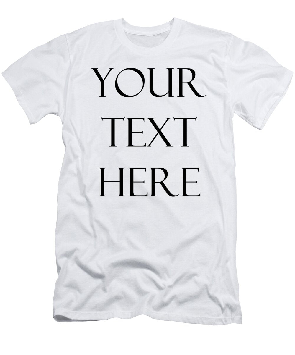 Your Text Here Design Concept for You the Sound T-Shirt
